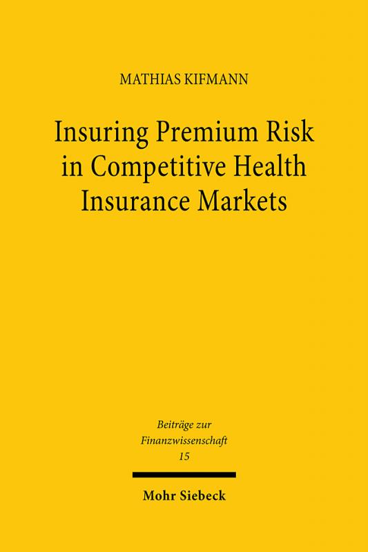 Cover-Bild Insuring Premium Risk in Competitive Health Insurance Markets