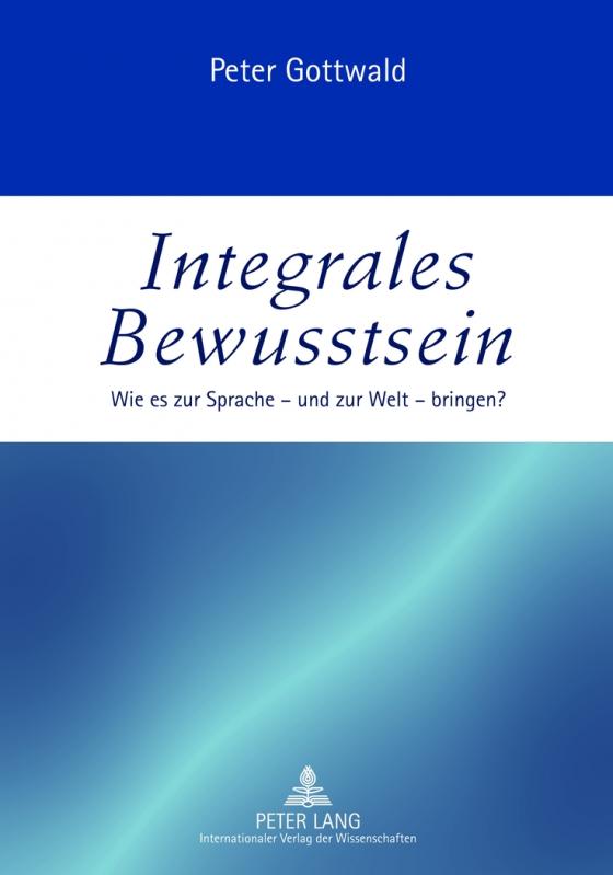 Cover-Bild Integrales Bewusstsein