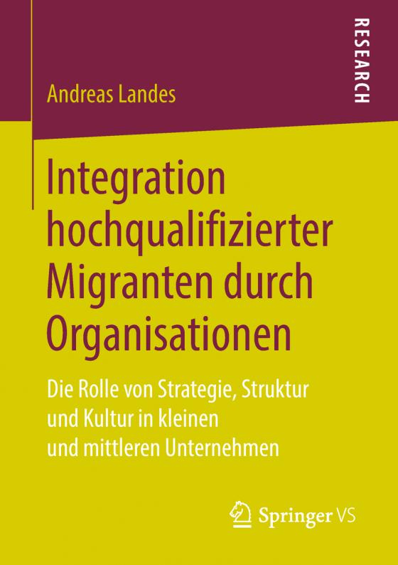 Cover-Bild Integration hochqualifizierter Migranten durch Organisationen