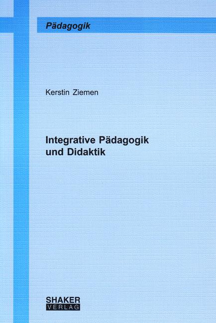 Cover-Bild Integrative Pädagogik und Didaktik