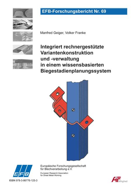 Cover-Bild Integriert rechnergestützte Variantenkonstruktion und -verwaltung in einem wissensbasierten Biegestadienplanungssystem