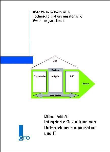 Cover-Bild Integrierte Gestaltung von Unternehmensorganisation und IT