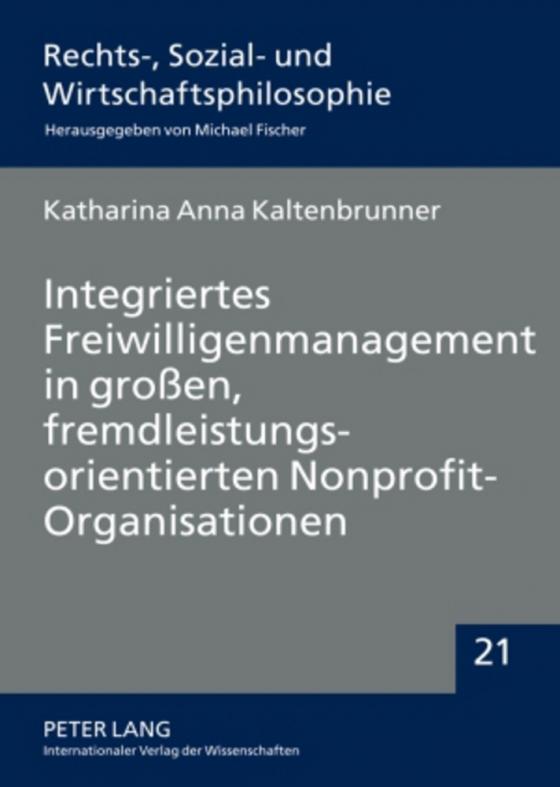 Cover-Bild Integriertes Freiwilligenmanagement in großen, fremdleistungsorientierten Nonprofit-Organisationen