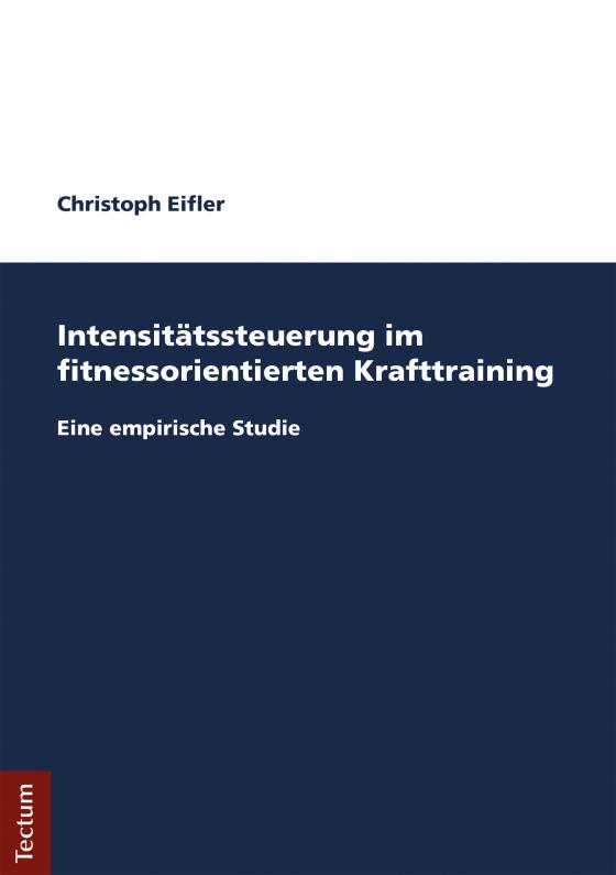 Cover-Bild Intensitätssteuerung im fitnessorientierten Krafttraining