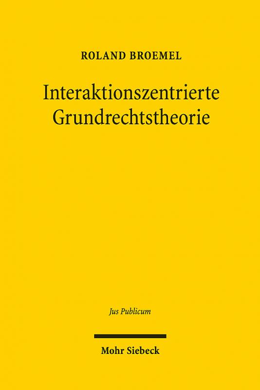 Cover-Bild Interaktionszentrierte Grundrechtstheorie