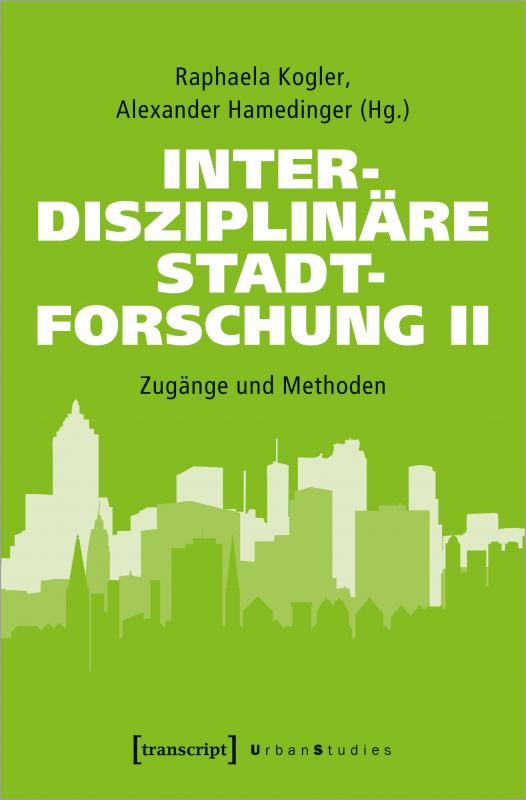 Cover-Bild Interdisziplinäre Stadtforschung II