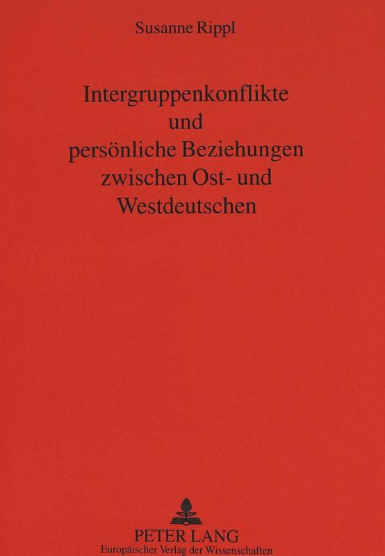 Cover-Bild Intergruppenkonflikte und persönliche Beziehungen zwischen Ost- und Westdeutschen