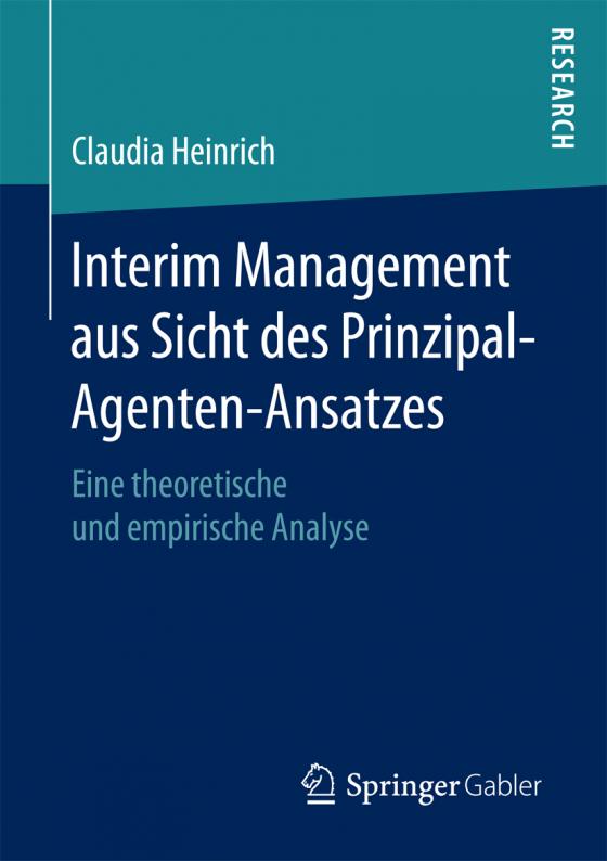 Cover-Bild Interim Management aus Sicht des Prinzipal-Agenten-Ansatzes