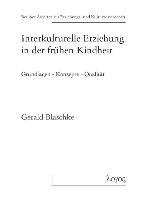 Cover-Bild Interkulturelle Erziehung in der frühen Kindheit Grundlagen - Konzepte - Qualität