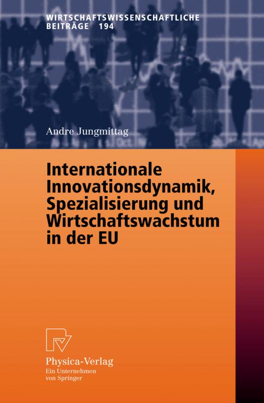 Cover-Bild Internationale Innovationsdynamik, Spezialisierung und Wirtschaftswachstum in der EU