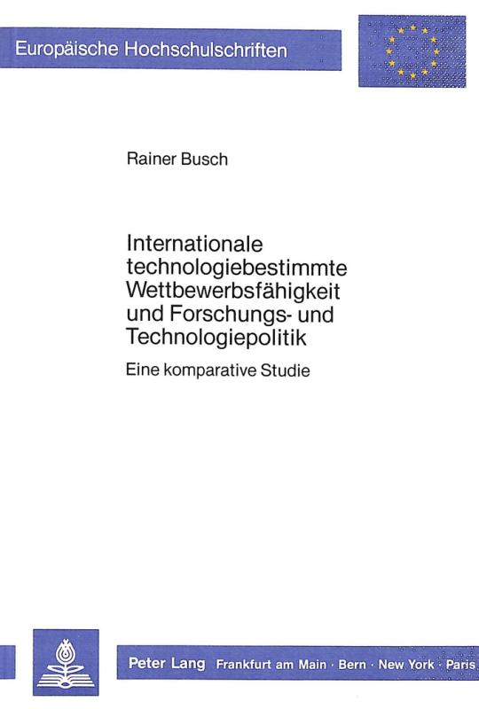 Cover-Bild Internationale technologiebestimmte Wettbewerbsfähigkeit und Forschungs- und Technologiepolitik