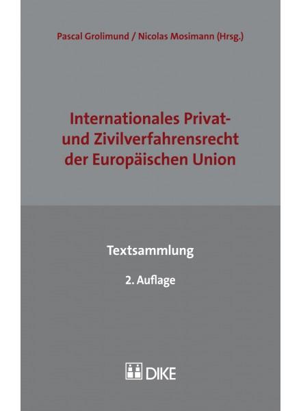 Cover-Bild Internationales Privat- und Zivilverfahrensrecht der Europäischen Union - Textsammlung