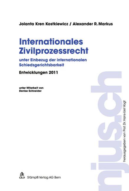 Cover-Bild Internationales Zivilprozessrecht, Entwicklungen 2011