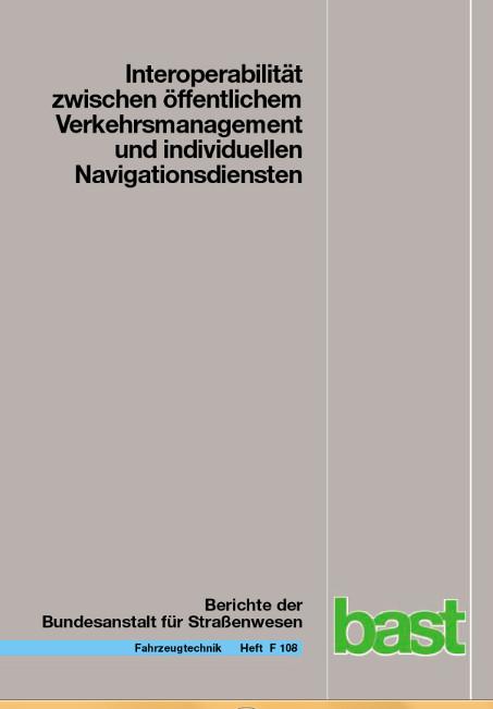 Cover-Bild Interoperabilität zwischen öffentlichem Verkehrsmanagement und individuellen Navigationsdiensten