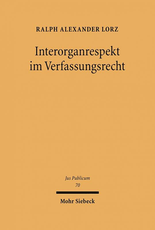 Cover-Bild Interorganrespekt im Verfassungsrecht