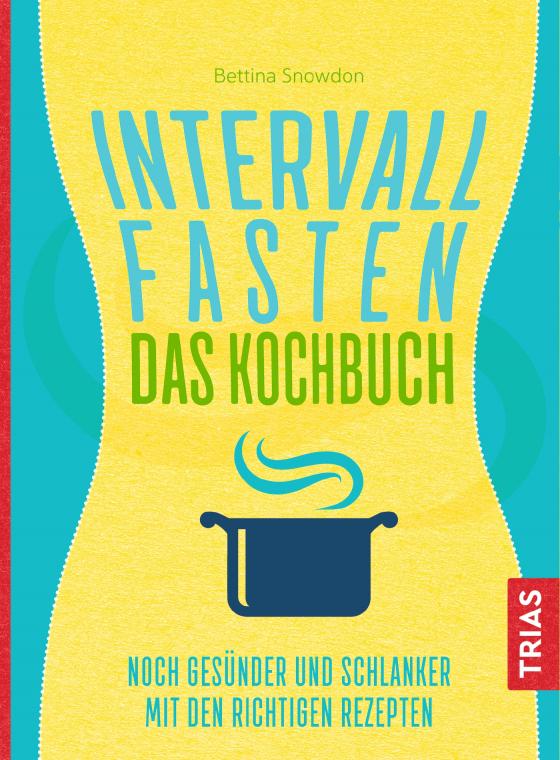 Cover-Bild Intervallfasten - Das Kochbuch