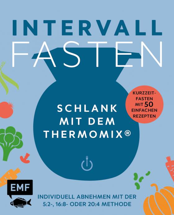 Intervallfasten – Schlank mit dem Thermomix® – Individuell ...