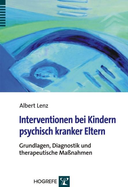 Cover-Bild Interventionen bei Kindern psychisch kranker Eltern