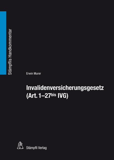 Cover-Bild Invalidenversicherungsgesetz (Art. 1- 27bis IVG)