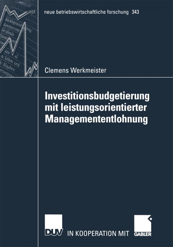 Cover-Bild Investitionsbudgetierung mit leistungsorientierter Managemententlohnung