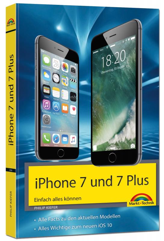 Cover-Bild iPhone 7 und 7 Plus Einfach alles können - Die Anleitung zum neuen iPhone mit iOS 10