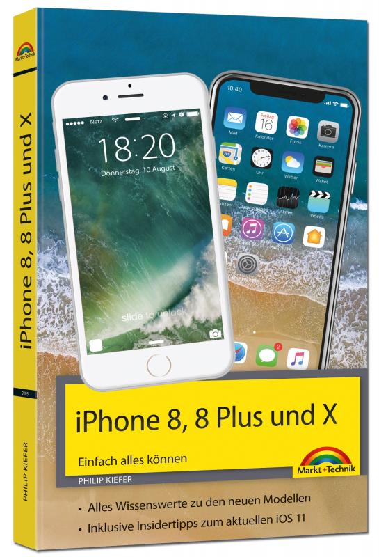 Cover-Bild iPhone 8, 8 Plus und X - Einfach alles können - Die Anleitung zum neuen iPhone 8 mit iOS 11