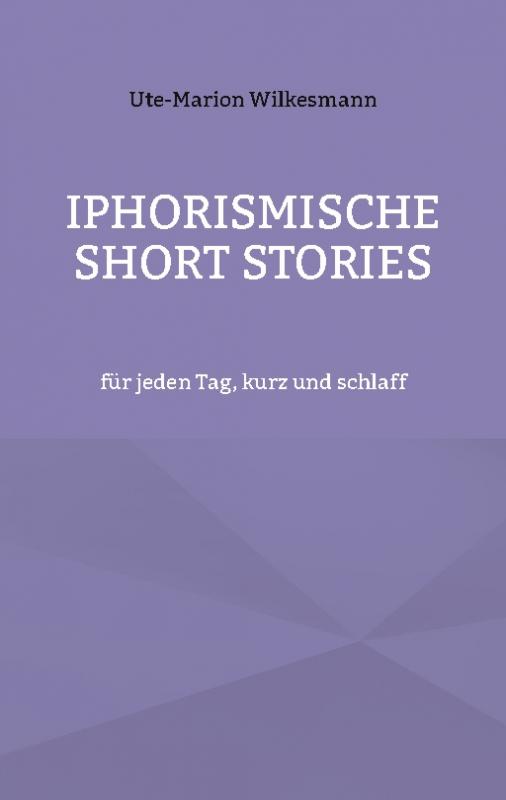 Cover-Bild Iphorismische Short Stories