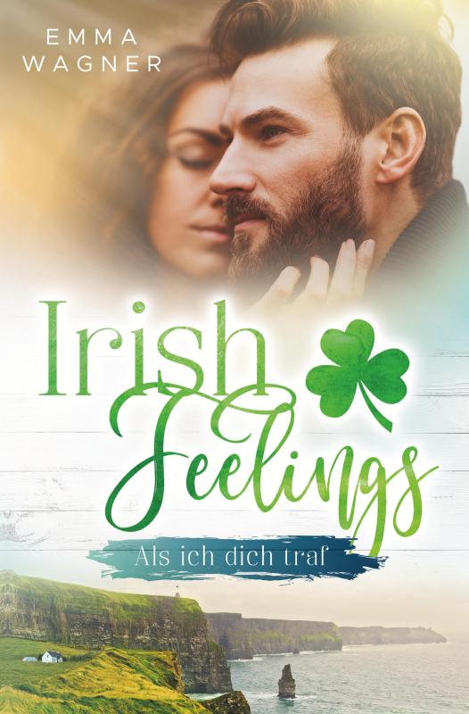 Cover-Bild Irish Feelings - Als ich dich traf