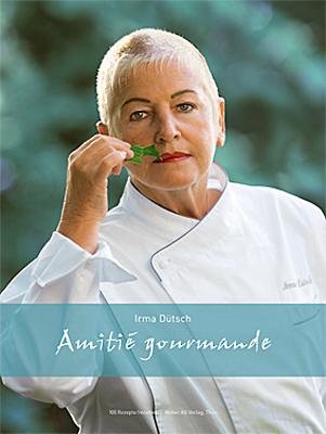 Cover-Bild Irma Dütsch – Amitié gourmande