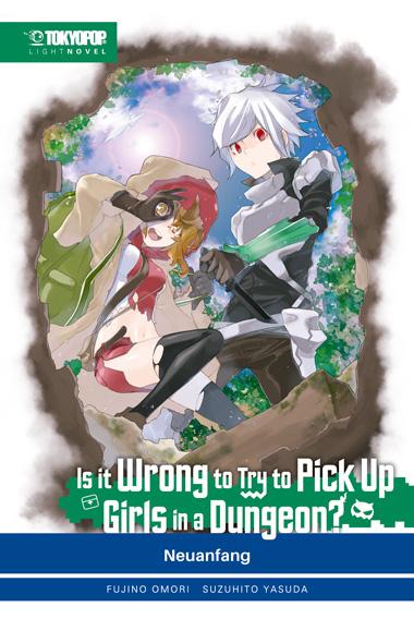 Cover-Bild Is it wrong to try to pick up Girls in a Dungeon? Light Novel 02