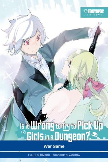 Cover-Bild Is it wrong to try to pick up Girls in a Dungeon? Light Novel 06