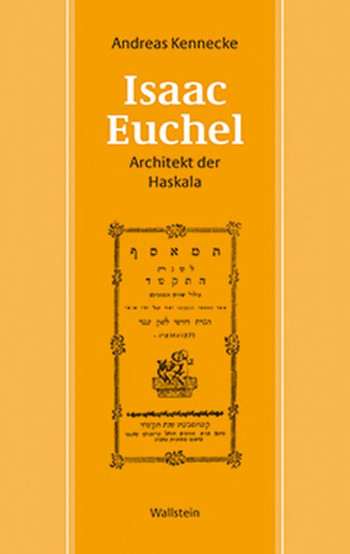Cover-Bild Isaac Euchel - Architekt der Haskala