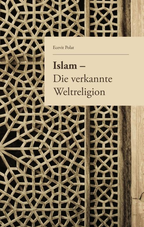 Cover-Bild Islam – Die verkannte Weltreligion