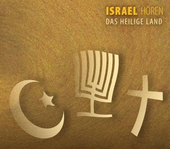 Cover-Bild Israel Hören - das Heilige Land