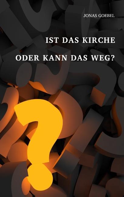 Cover-Bild Ist das Kirche oder kann das weg?