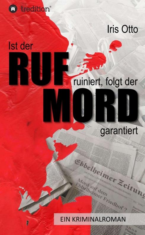 Cover-Bild Ist der RUF ruiniert, folgt der MORD garantiert