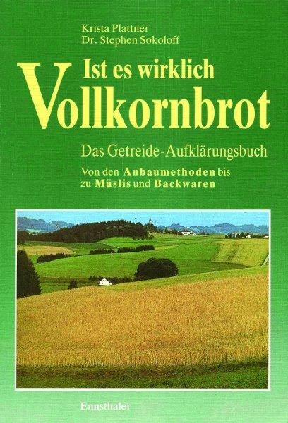 Cover-Bild Ist es wirklich Vollkornbrot