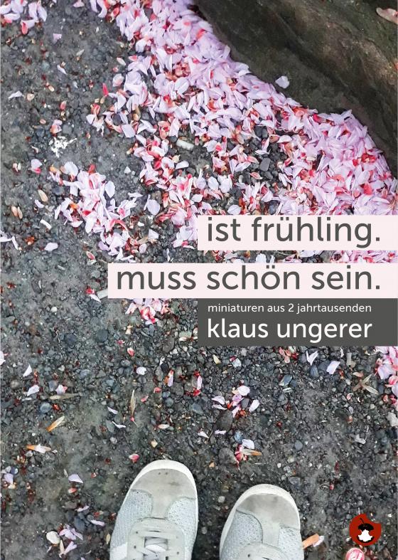 Cover-Bild Ist Frühling. Muss schön sein.