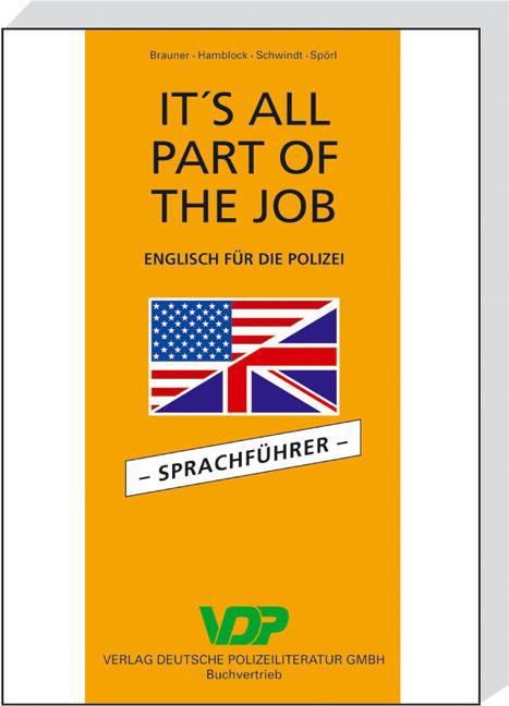 Cover-Bild It's all part of the job. Englisch für die Polizei / It's all Part of the job - Sprachführer