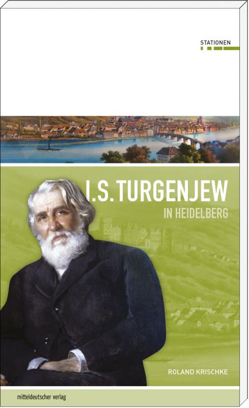 Cover-Bild Iwan S. Turgenjew in Heidelberg