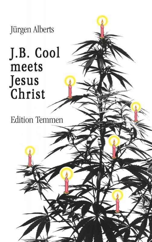 Cover-Bild J.B. Cool meets Jesus Christ