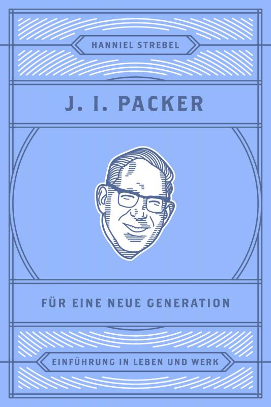 Cover-Bild J. I. Packer für eine neue Generation