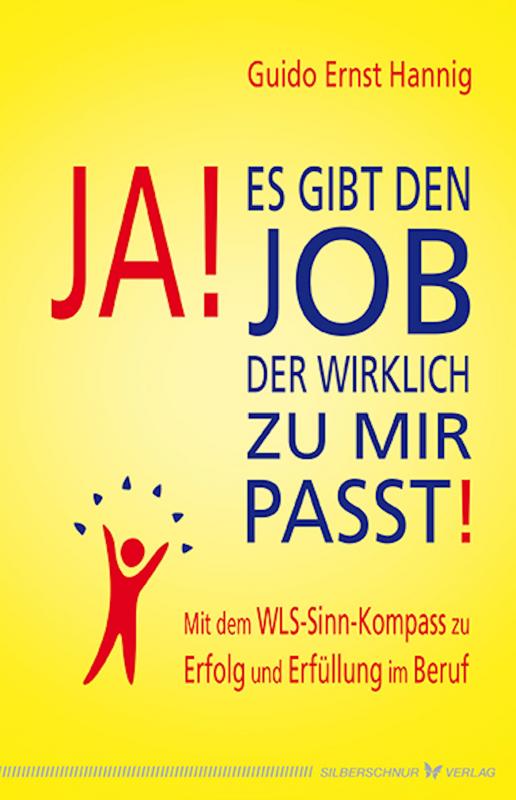 Cover-Bild Ja! Es gibt den Job, der wirklich zu mir passt!