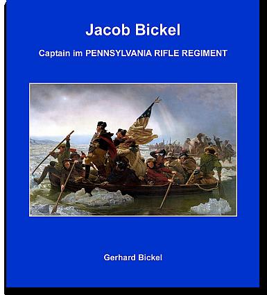 Cover-Bild Jacob Bickel - Captain im Pennsylvania Rifle Regiment