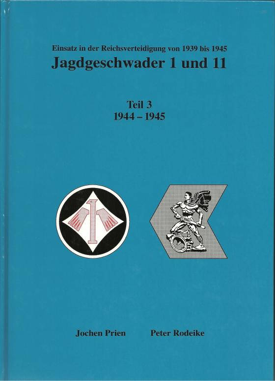 Cover-Bild Jagdgeschwader 1 + 11 Teil 3 1944 bis 1945