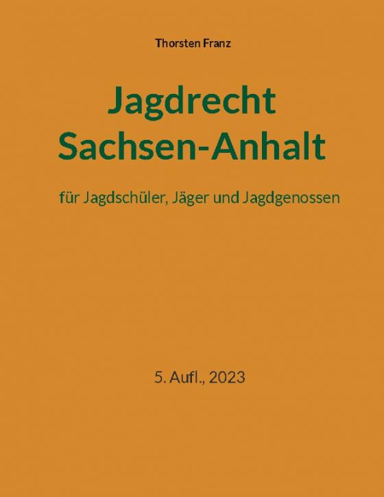 Cover-Bild Jagdrecht Sachsen-Anhalt