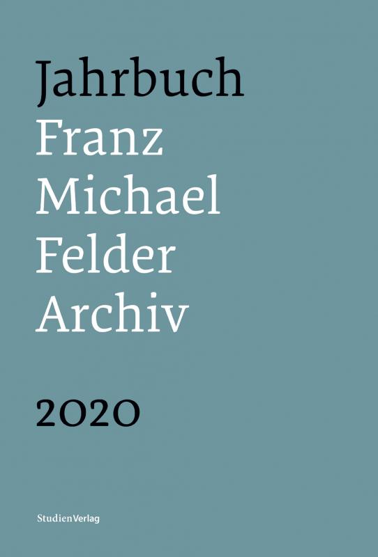 Cover-Bild Jahrbuch Franz-Michael-Felder-Archiv 2020