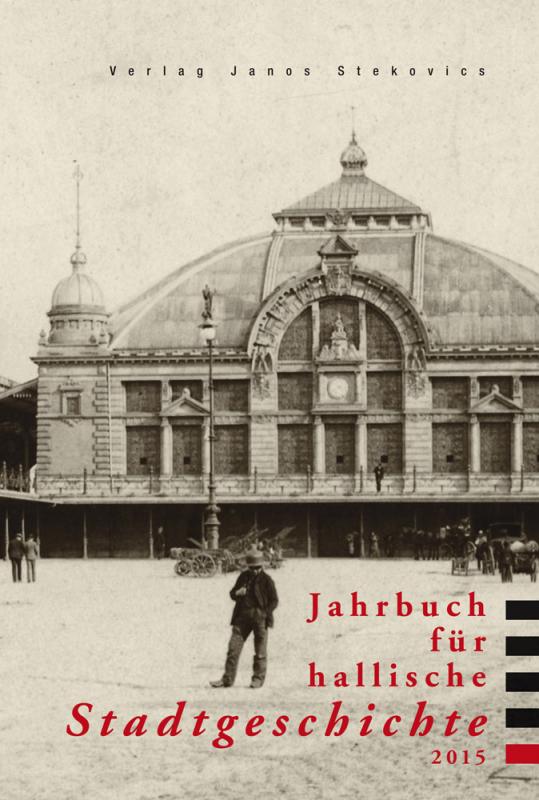 Cover-Bild Jahrbuch für hallische Stadtgeschichte 2015