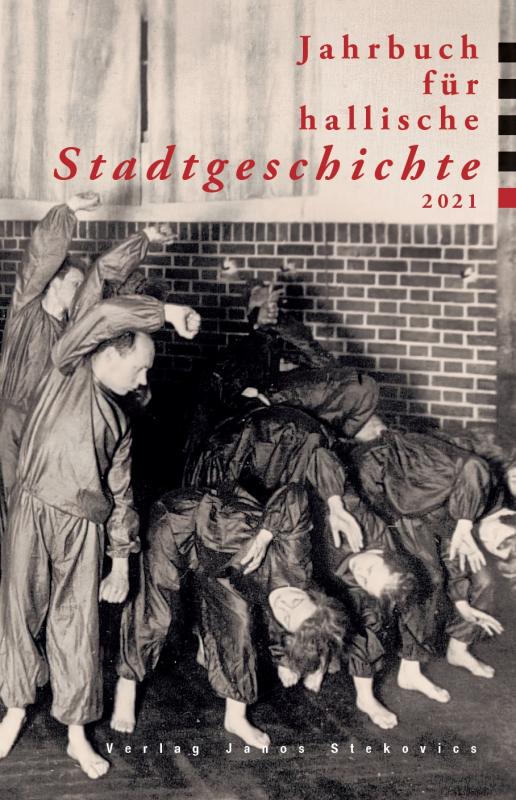 Cover-Bild Jahrbuch für hallische Stadtgeschichte 2021