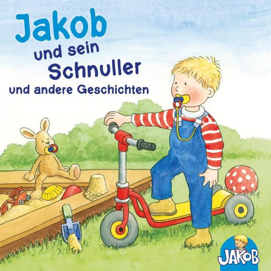 Cover-Bild Jakob und sein Schnuller - Jakob geht zum Kinderturnen - Jakob streitet sich mit Conni und verträgt sich wieder - Jakob und die nasse Hose - Jakob hilft Papa (Jakob, der kleine Bruder von Conni)